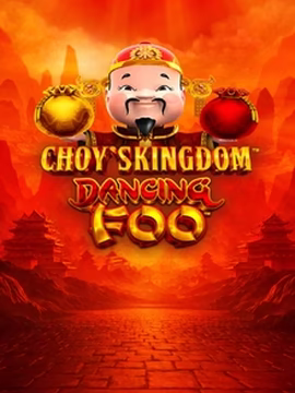 playTSOGO casino Choy's Kingdom Dancing Foo play online